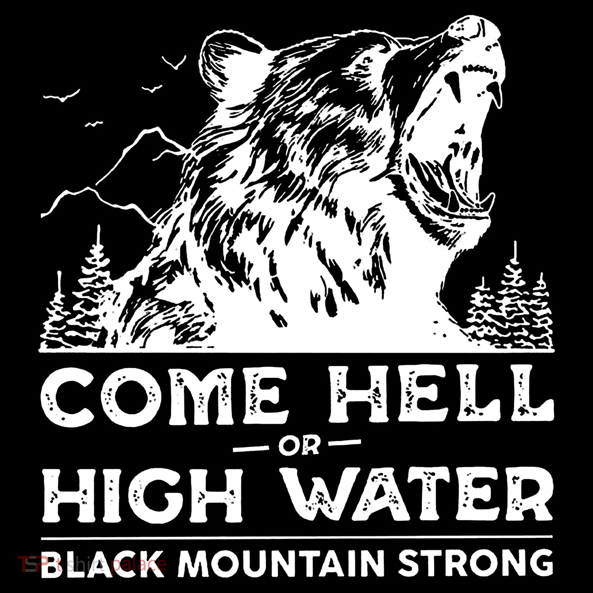 Come Hell Or High Water Black Mountain Strong Tote Bag