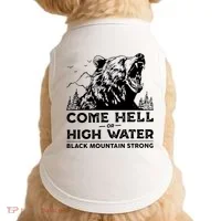 Come Hell Or High Water Black Mountain Strong Doggie Tank thumb 0