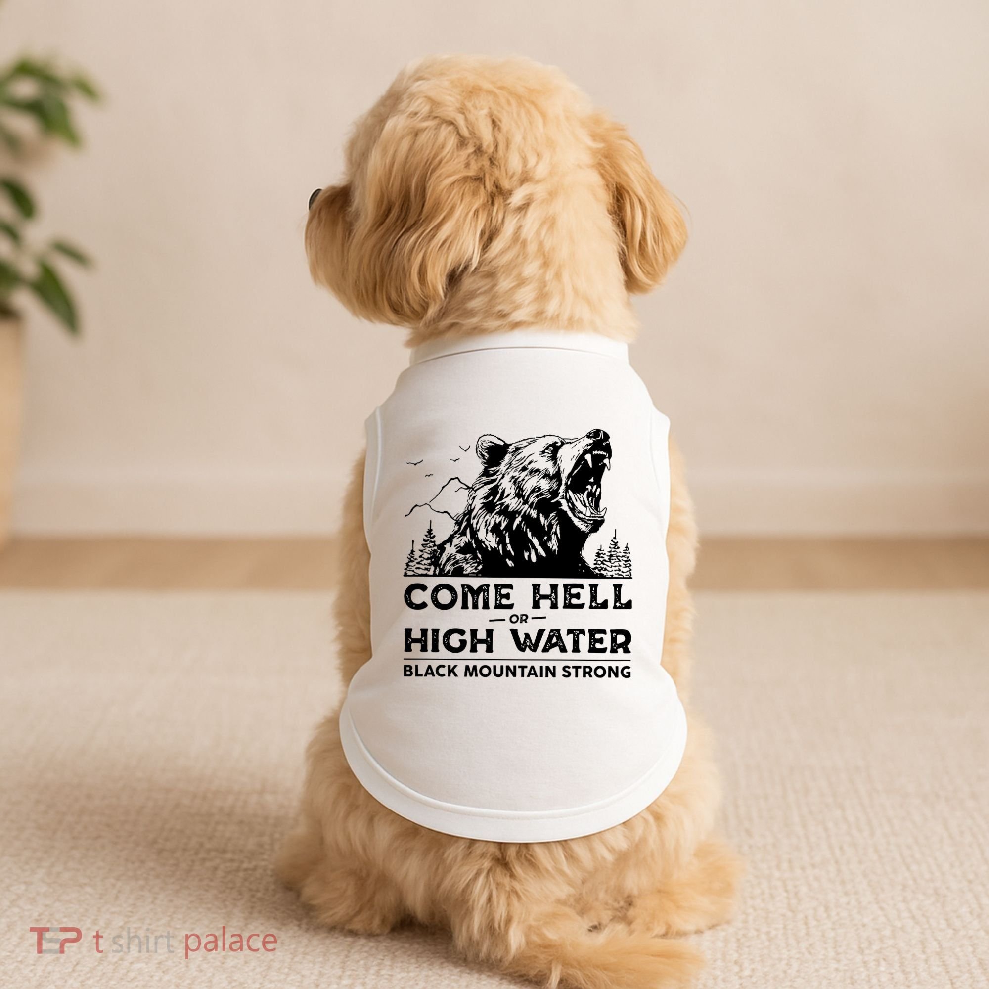 Come Hell Or High Water Black Mountain Strong Doggie Tank