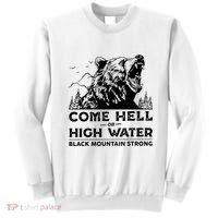 Come Hell Or High Water Black Mountain Strong Sweatshirt thumb 0