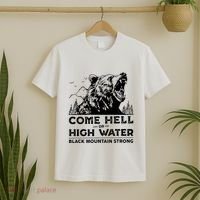 Come Hell Or High Water Black Mountain Strong T-Shirt thumb 2