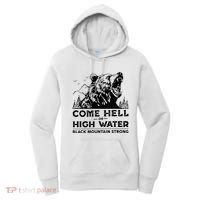 Come Hell Or High Water Black Mountain Strong Women's Hoodie thumb 0