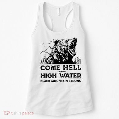 Come Hell Or High Water Black Mountain Strong Women's Tank Top