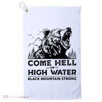 Come Hell Or High Water Black Mountain Strong Golf Towel thumb 0
