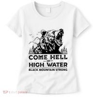 Come Hell Or High Water Black Mountain Strong Women's T-Shirt thumb 0