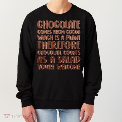 Chocolate Counts As A Salad Funny Women's Sweatshirt