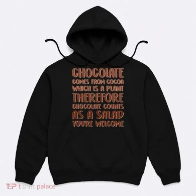Chocolate Counts As A Salad Funny Hoodie