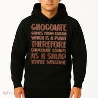 Chocolate Counts As A Salad Funny Hoodie thumb 2