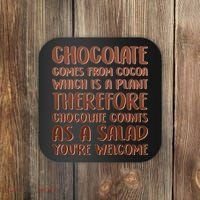 Chocolate Counts As A Salad Funny Coaster thumb 0