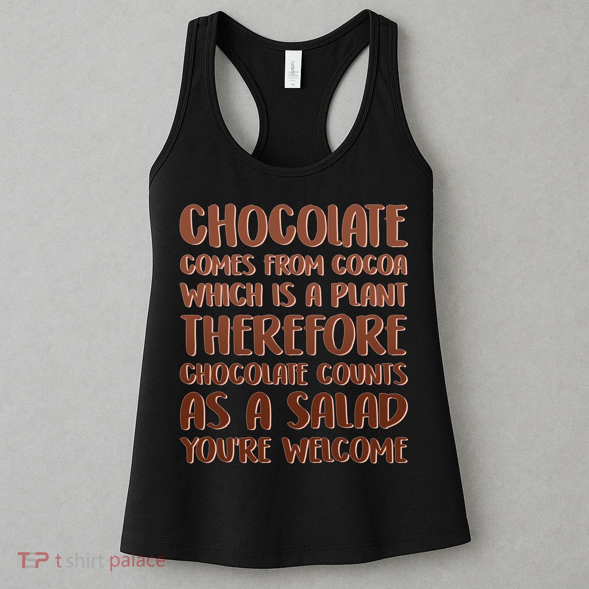 Chocolate Counts As A Salad Funny Women's Tank Top