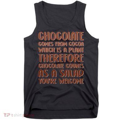 Chocolate Counts As A Salad Funny Tank Top