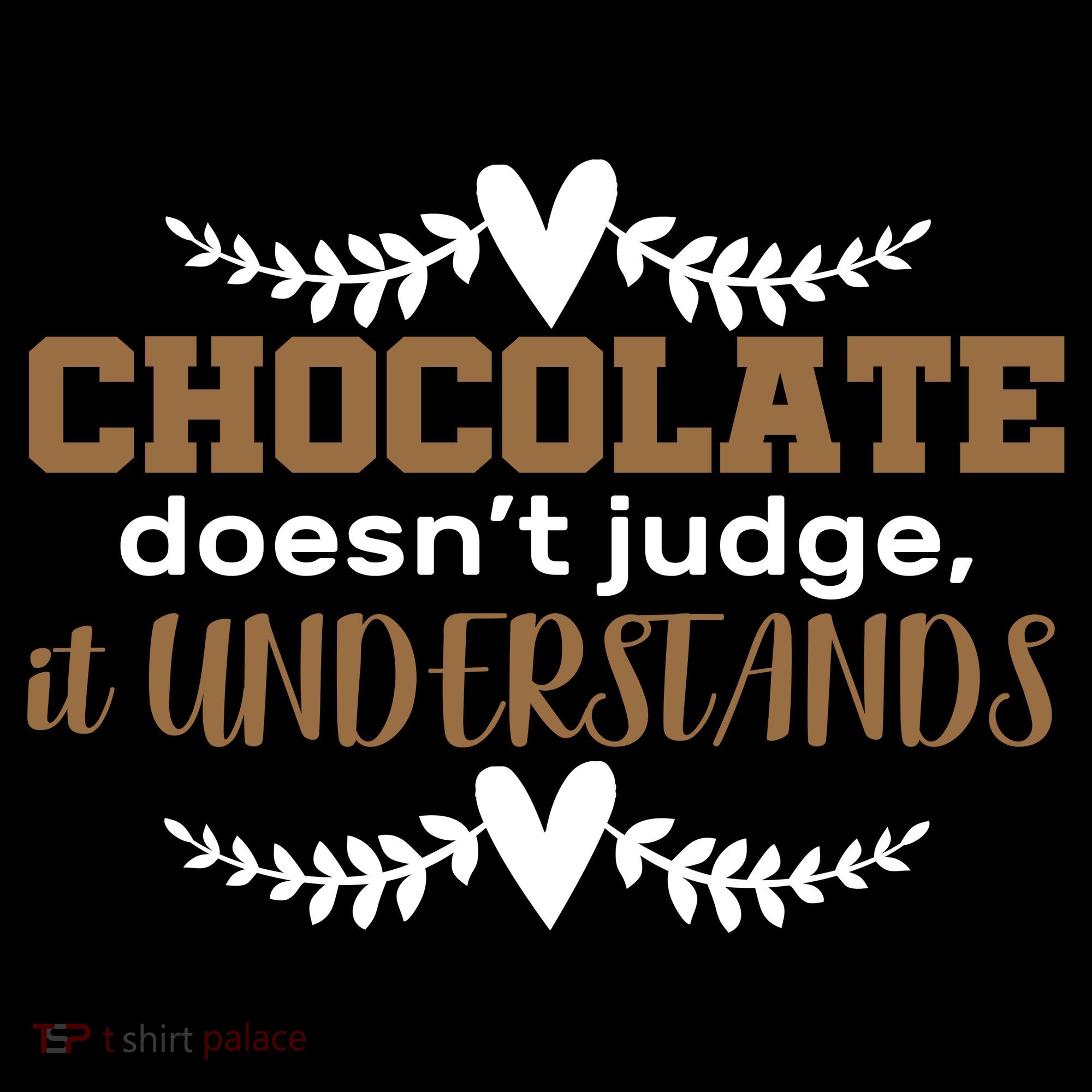Chocolate Doesn't Judge It Understands Women's Tank Top
