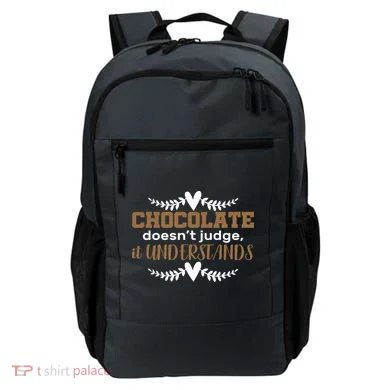 Chocolate Doesn't Judge It Understands Backpack