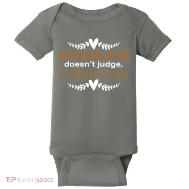 Chocolate Doesn't Judge It Understands Baby Bodysuit