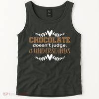 Chocolate Doesn't Judge It Understands Tank Top thumb 2