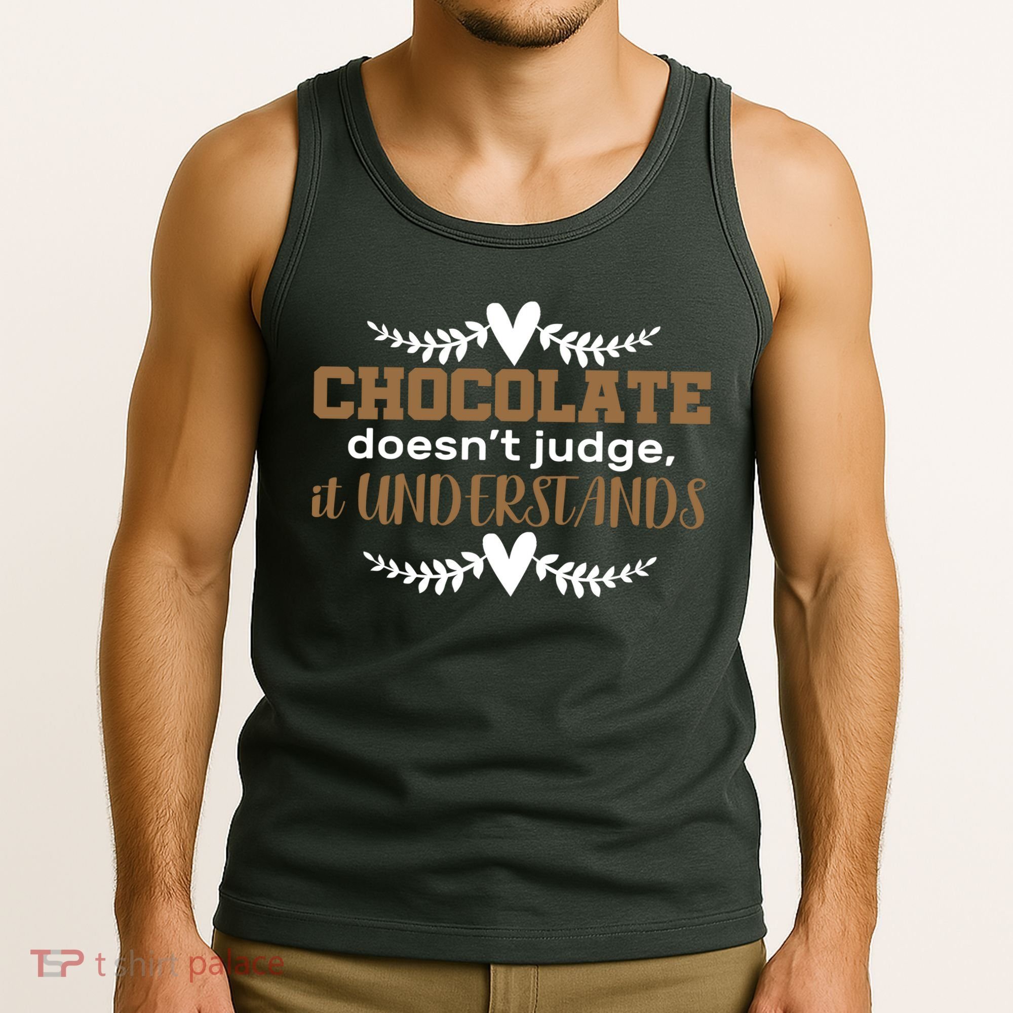 Chocolate Doesn't Judge It Understands Tank Top