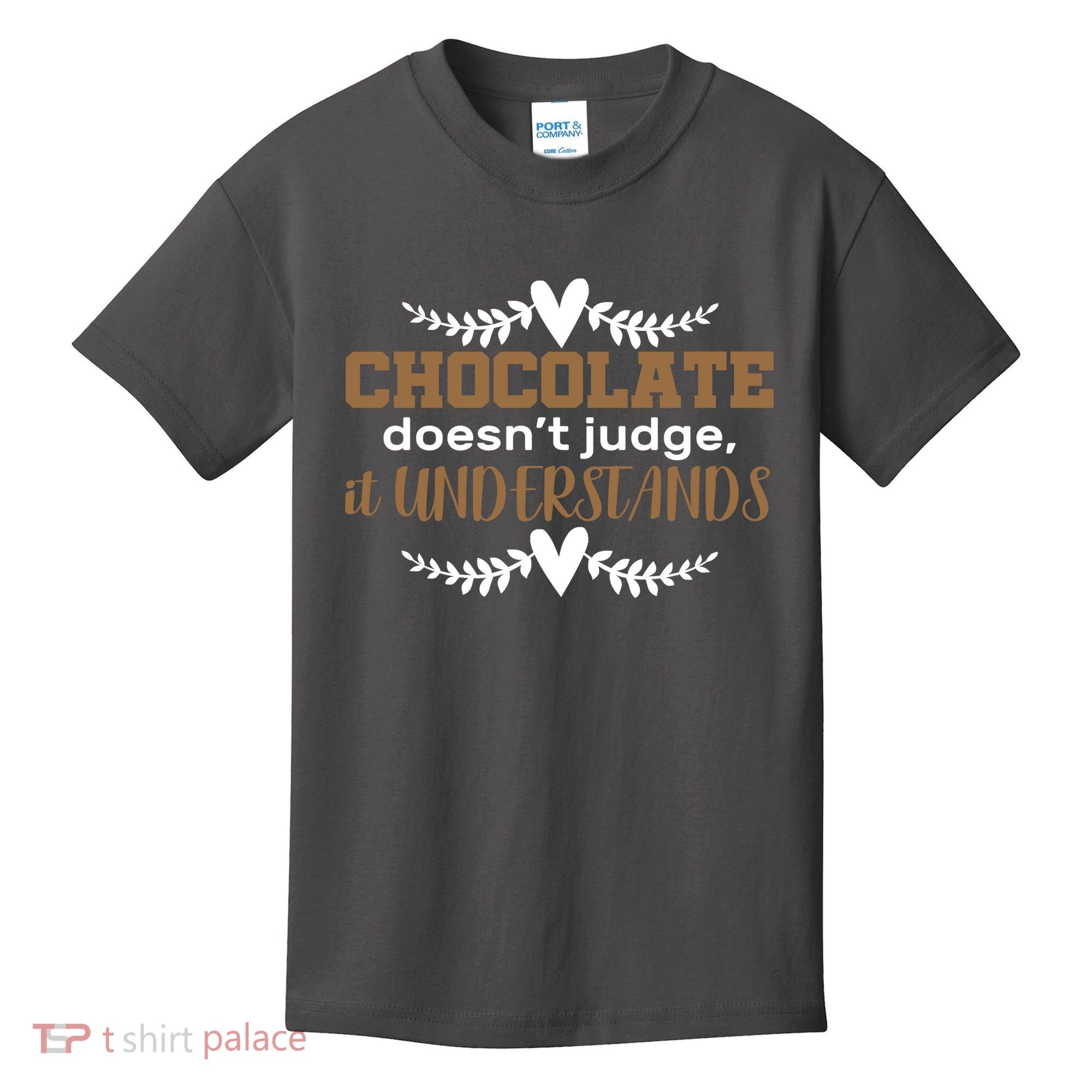 Chocolate Doesn't Judge It Understands Kids T-Shirt