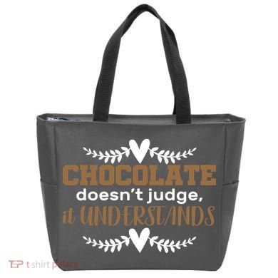 Chocolate Doesn't Judge It Understands Tote Bag