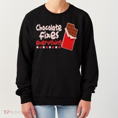 Chocolate Fixes Everything Chocolate Candy Bar Women's Sweatshirt