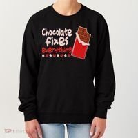 Chocolate Fixes Everything Chocolate Candy Bar Women's Sweatshirt thumb 0