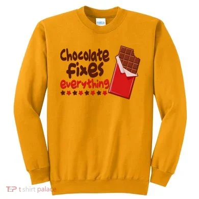 Chocolate Fixes Everything Chocolate Candy Bar Sweatshirt