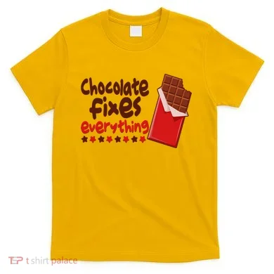 Chocolate Fixes Everything Chocolate Candy Bar T-Shirt