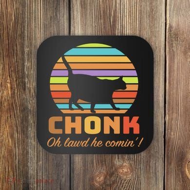 Chonk Scale Cat Meme Coaster