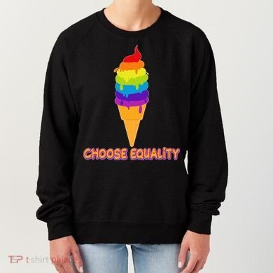 Choose Equality Rainbow Ice Cream Women's Sweatshirt