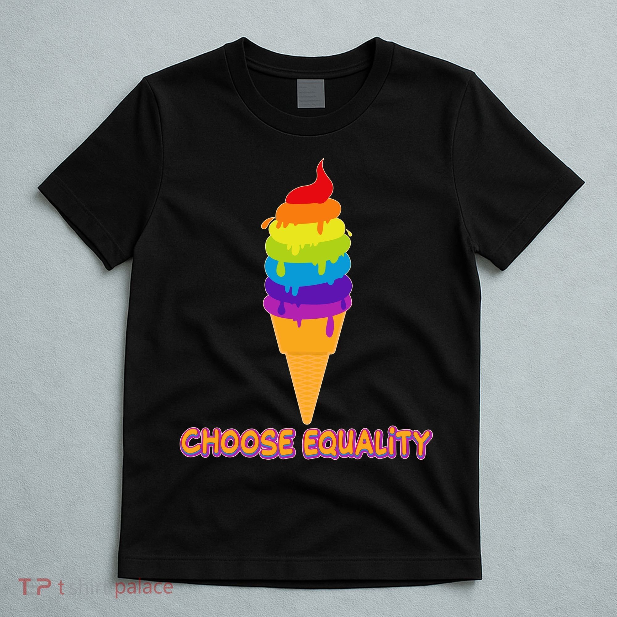 Choose Equality Rainbow Ice Cream T-Shirt