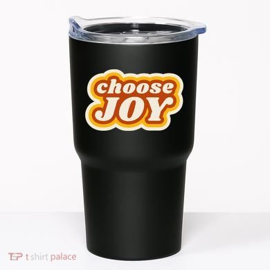 Choose Joy Tumbler