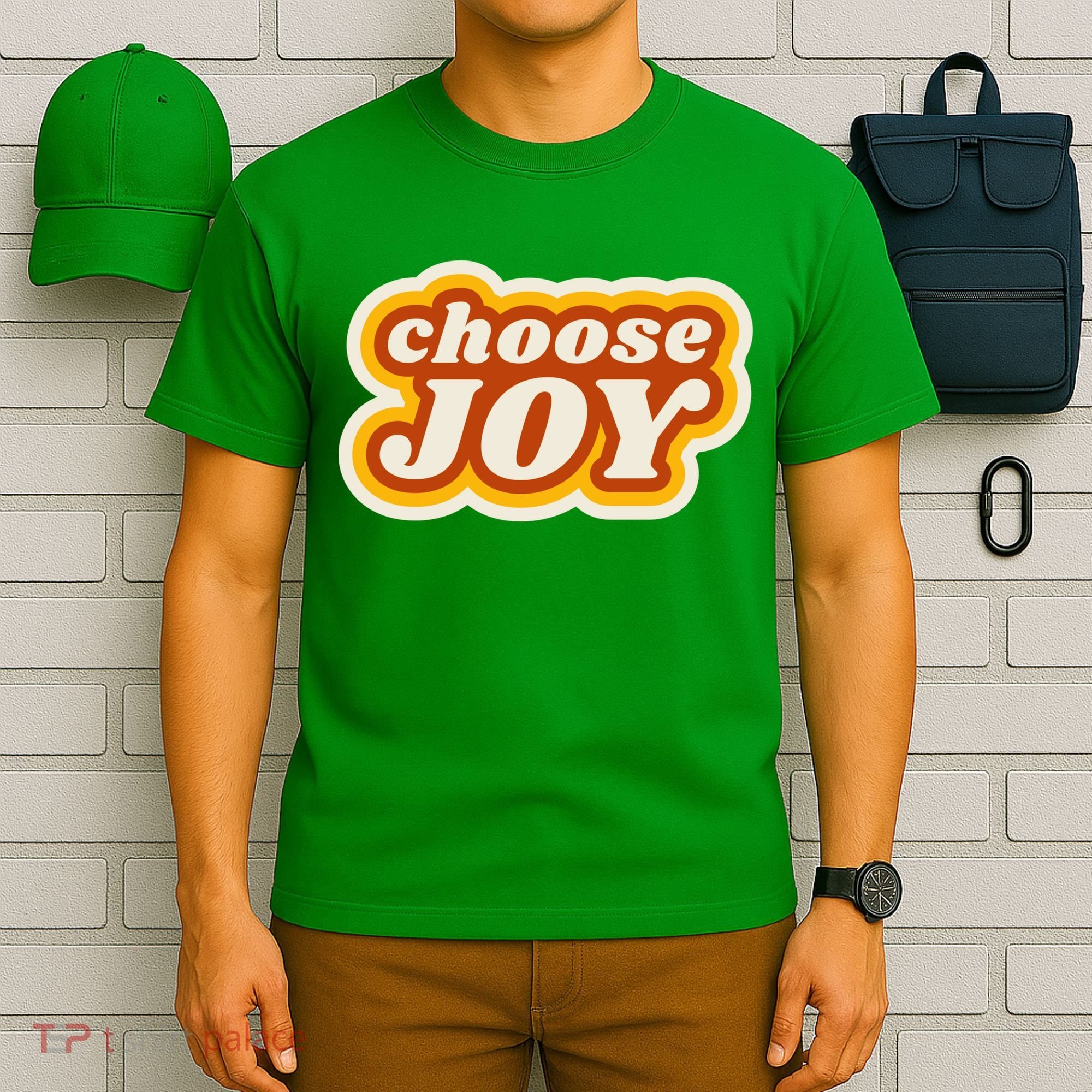 Choose Joy T-Shirt