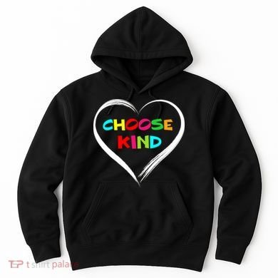 Choose Kind Hoodie