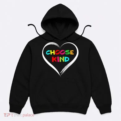 Choose Kind Hoodie