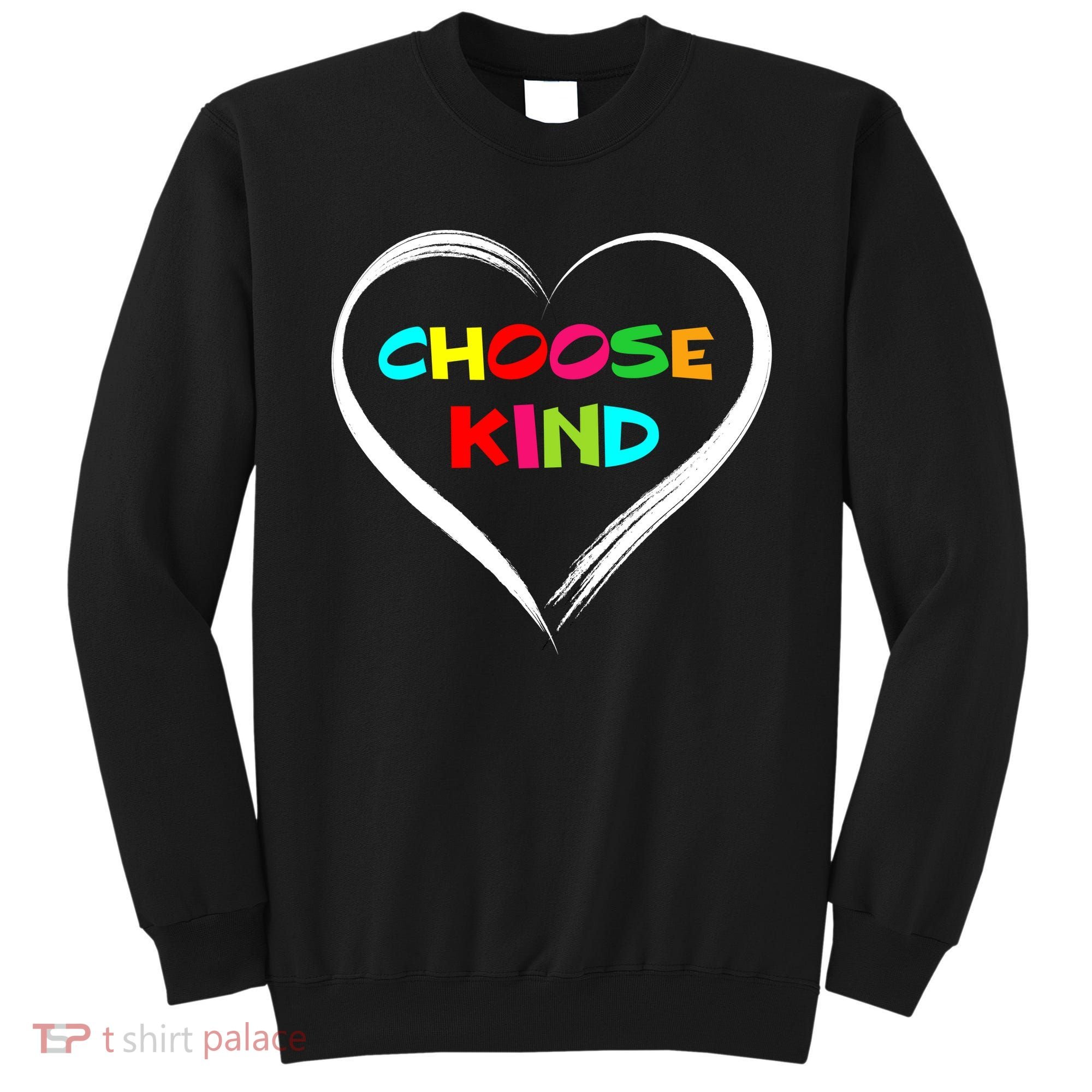 Choose Kind Sweatshirt