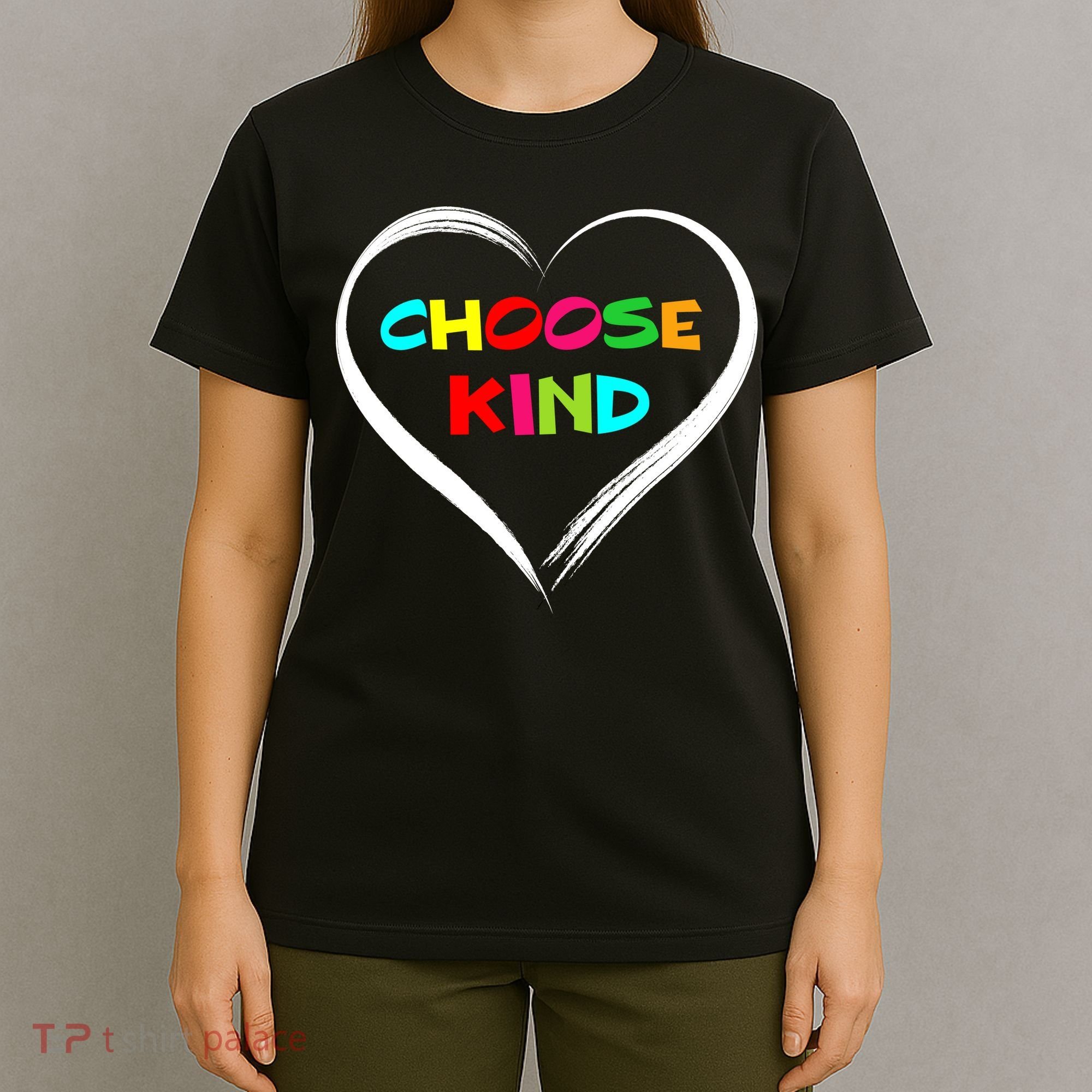 Choose Kind T-Shirt