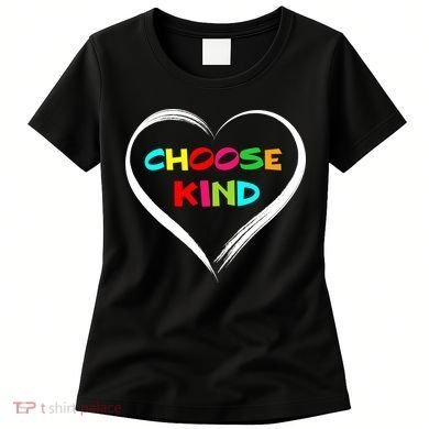 Choose Kind Women's T-Shirt
