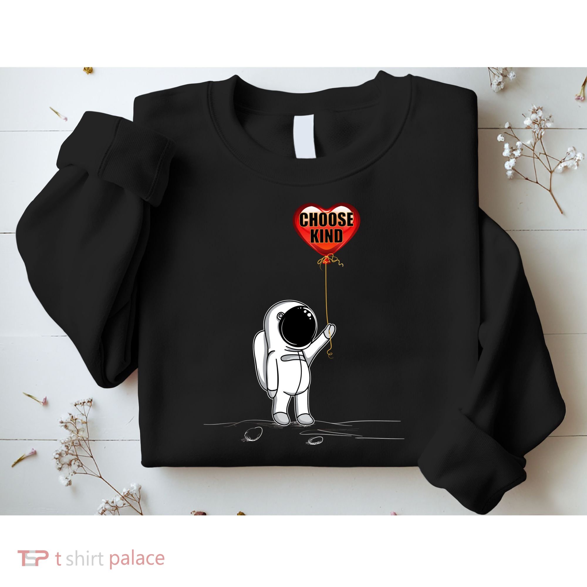 Choose Kind Astronaut Balloon Heart Anti Bullying Sweatshirt