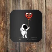 Choose Kind Astronaut Balloon Heart Anti Bullying Coaster thumb 0