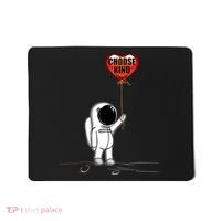 Choose Kind Astronaut Balloon Heart Anti Bullying Mousepad thumb 0
