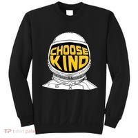 Choose Kind Astronaut Helmet Anti Bullying Message Sweatshirt thumb 0