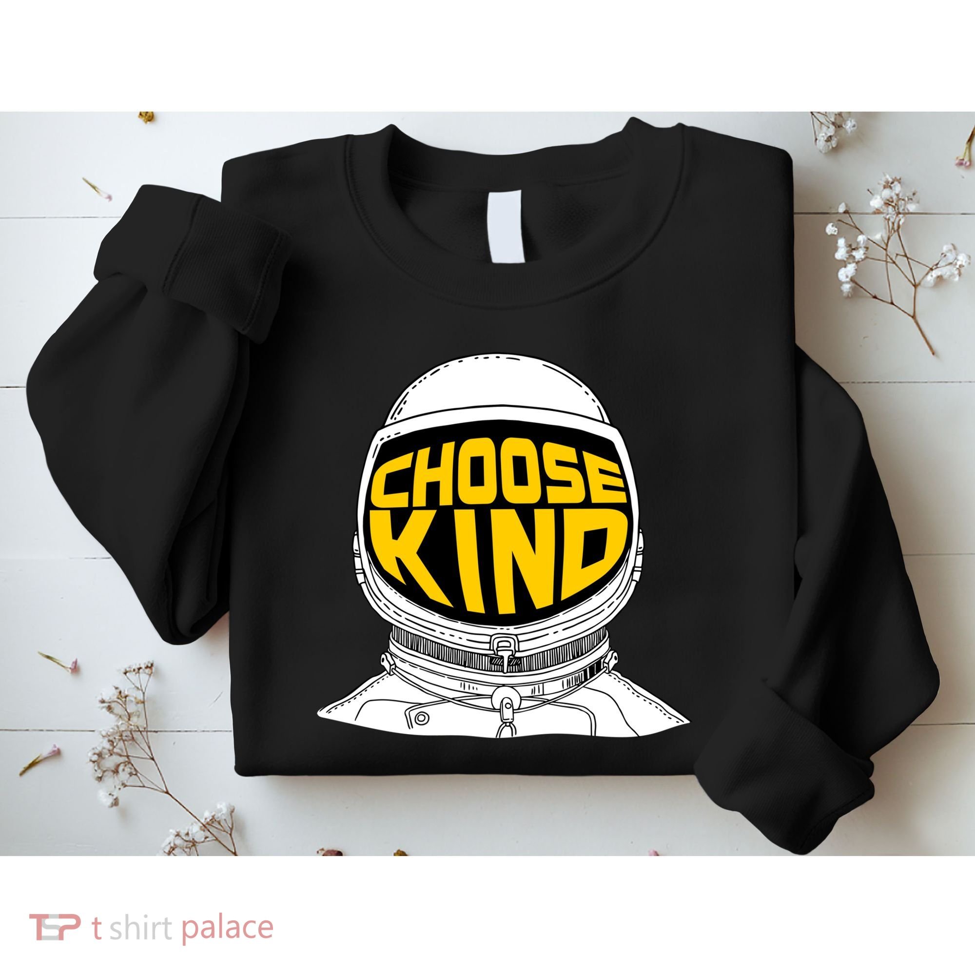 Choose Kind Astronaut Helmet Anti Bullying Message Sweatshirt