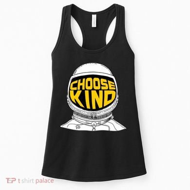Choose Kind Astronaut Helmet Anti Bullying Message Women's Tank Top
