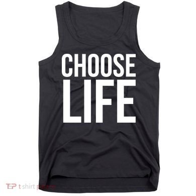 Choose Life Tank Top