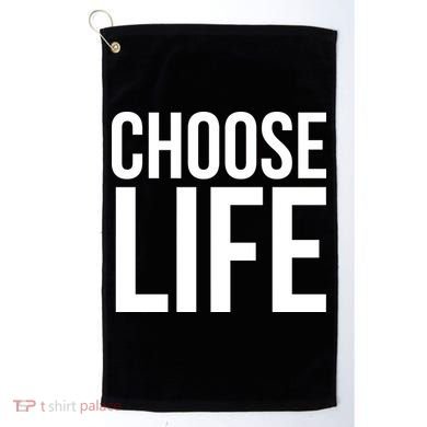 Choose Life Golf Towel