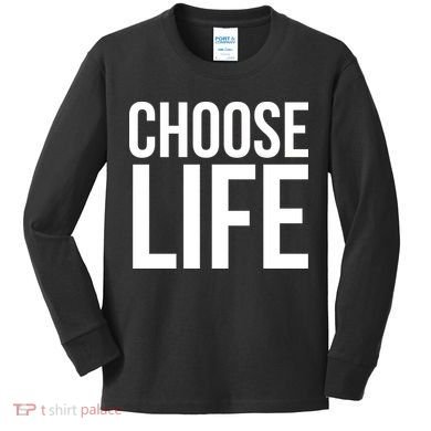 Choose Life Kids Long Sleeve Shirt
