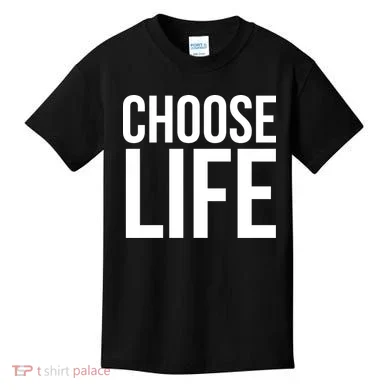 Choose Life Kids T-Shirt