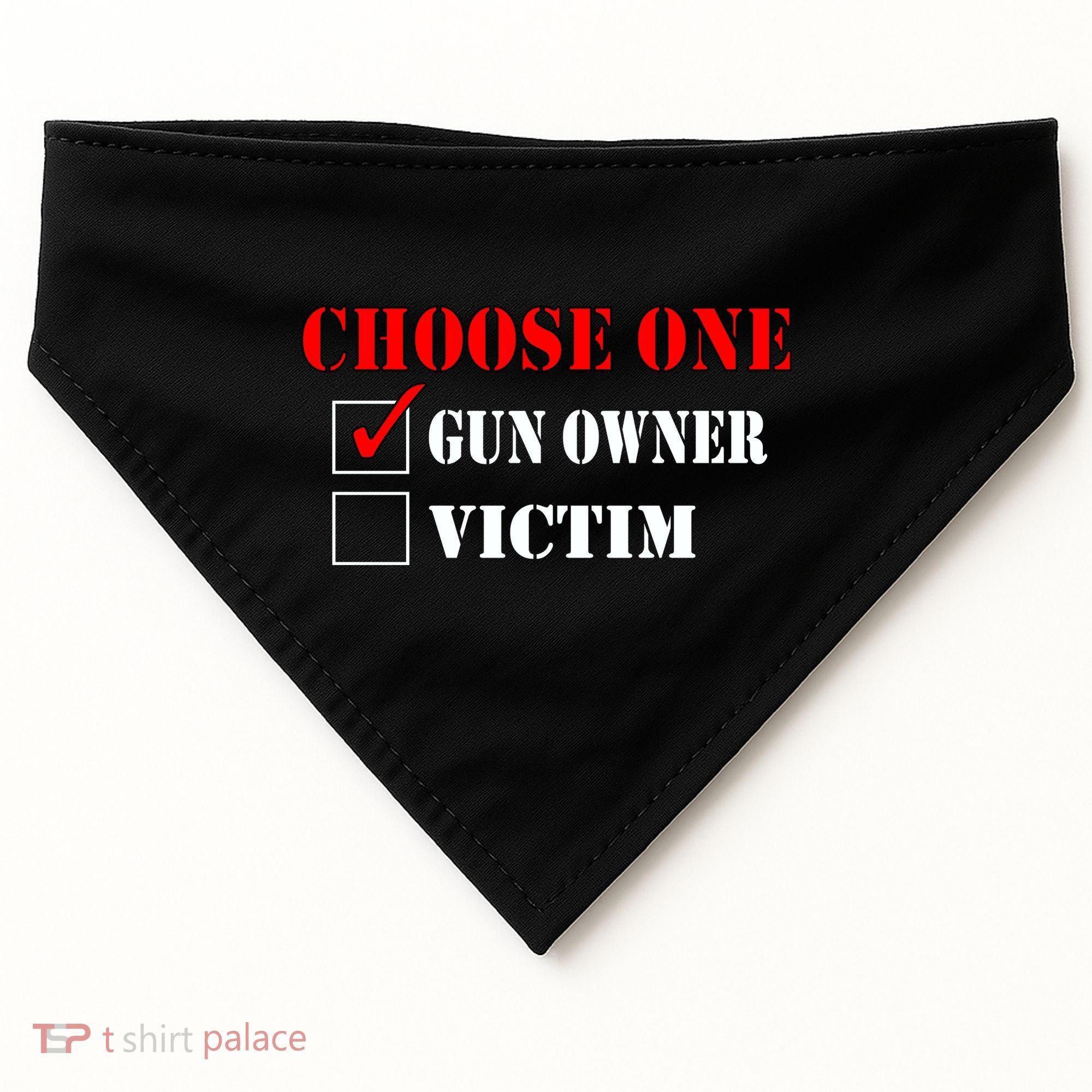Choose One Gun Owner Victim USA-Made Doggie Bandana