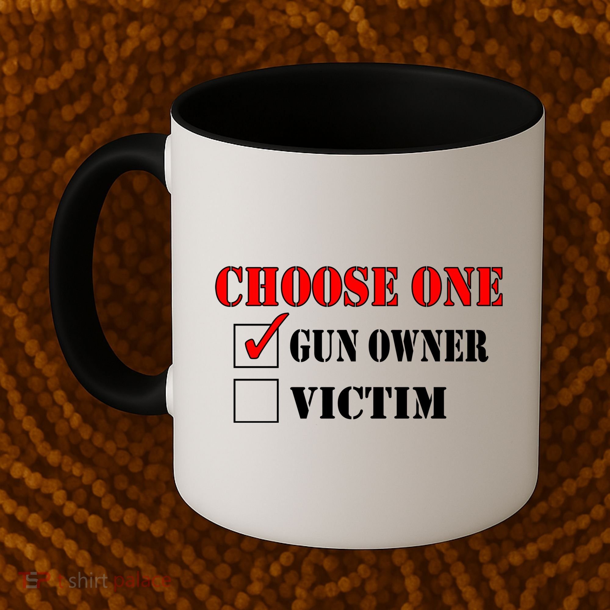Choose One Gun Owner Victim Coffee Mug