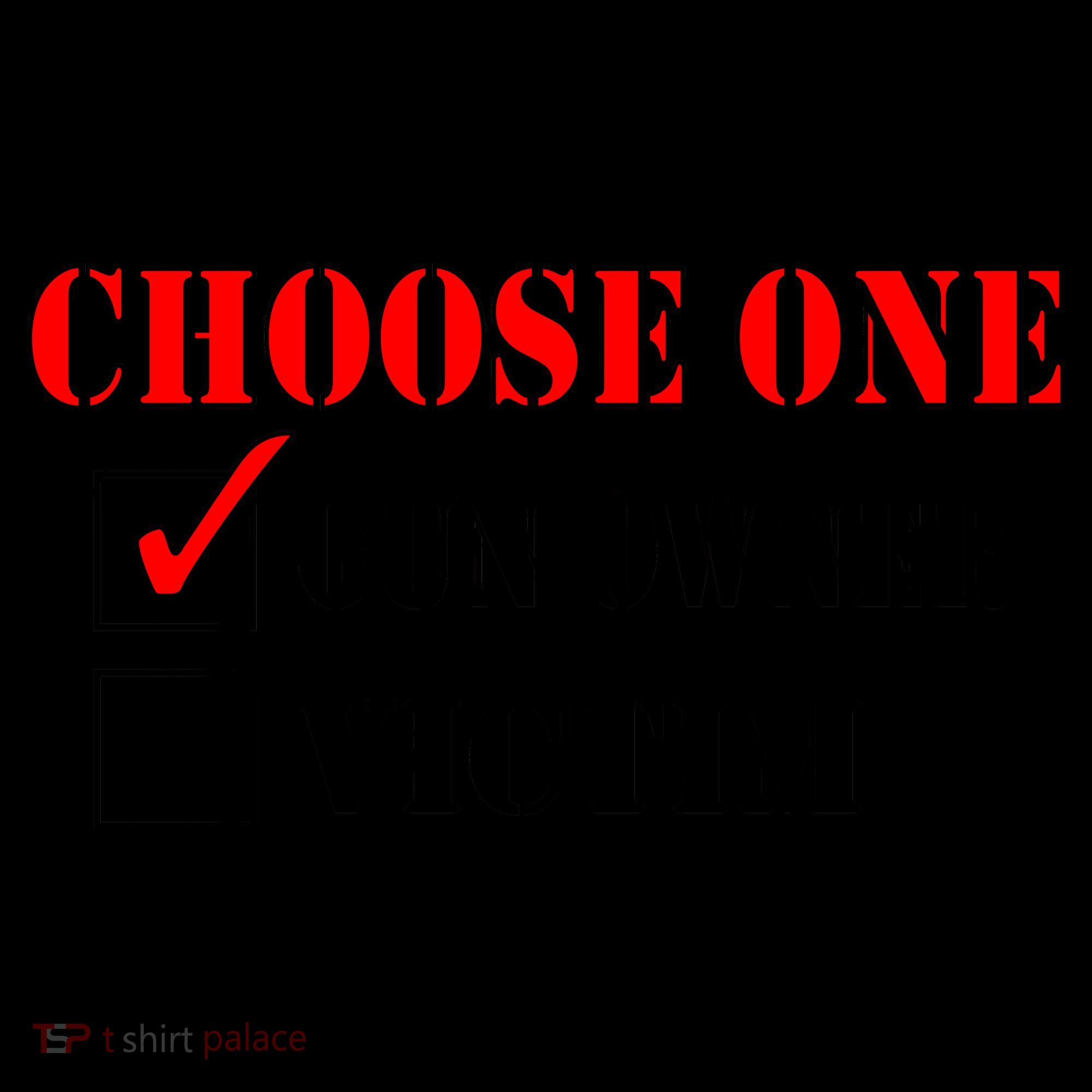 Choose One Gun Owner Victim Coffee Mug