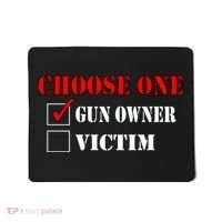 Choose One Gun Owner Victim Mousepad thumb 0